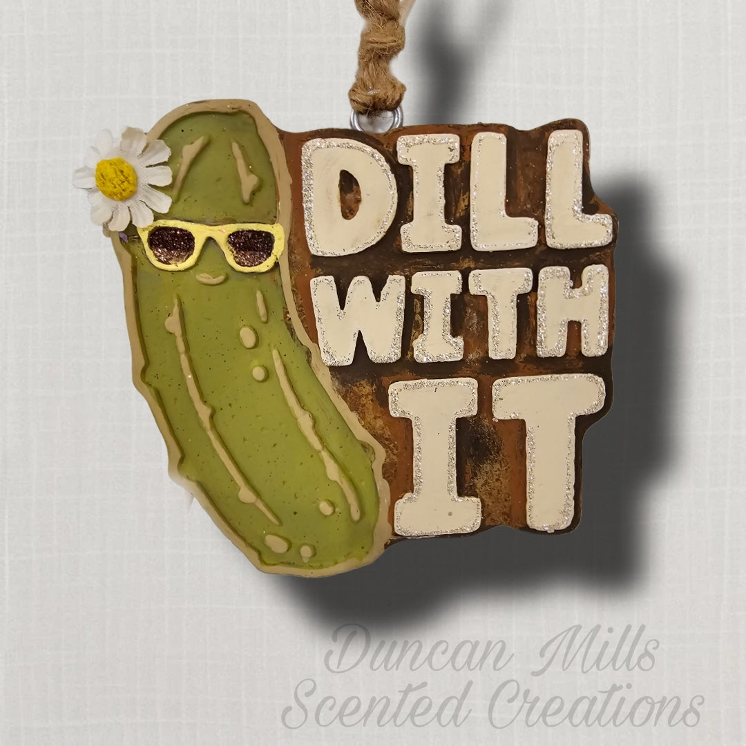 Dill With It | Pickle Lovers Freshie