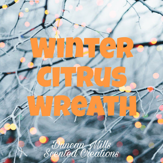 Winter Citrus Wreath wax melts