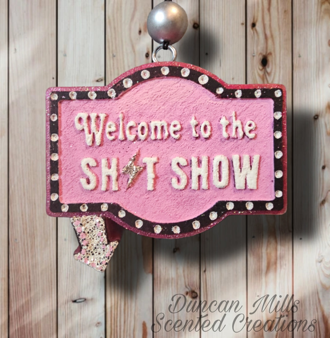 Welcome to the Shit Show | funny freshie | Made to order