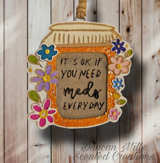 It's ok to need meds everyday | Mental Health Matters| Inspirational | daises | Made to order